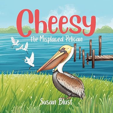 Cheesy the Misplaced Pelican