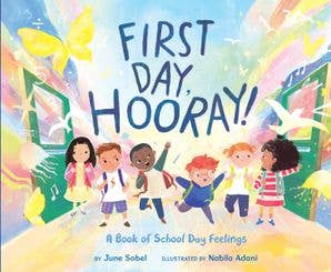 First Day, Hooray! : June Sobel