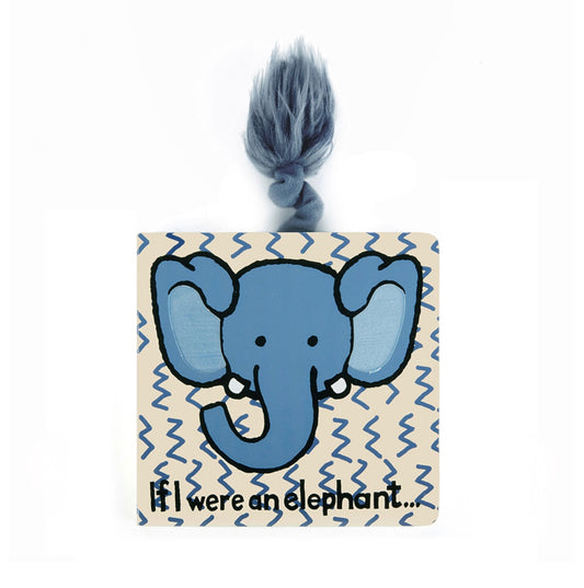 If I Were An Elephant Board Book