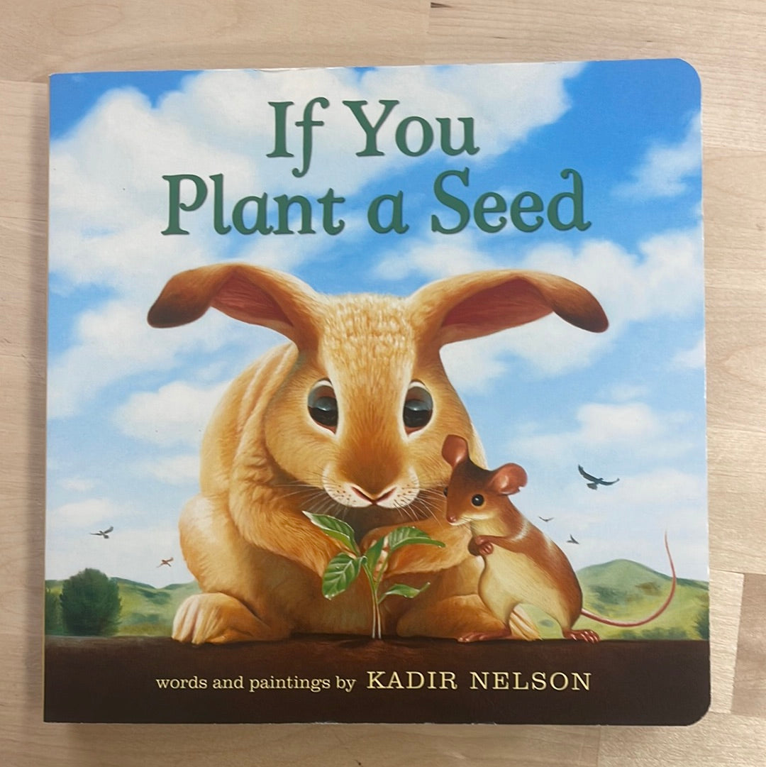 If You Plant a Seed