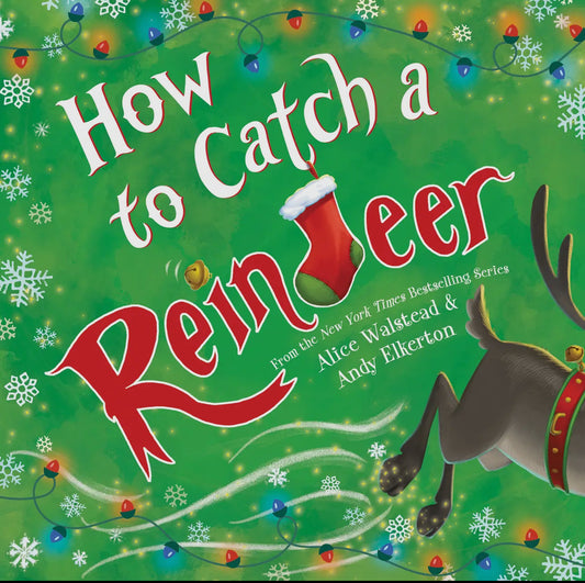 How To Catch a Reindeer