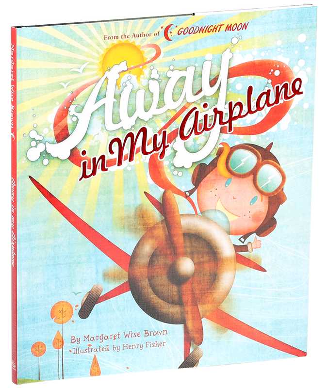 Away in My Airplane by Margaret Wise Brown