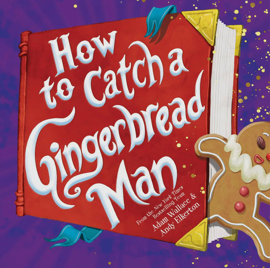 How To Catch a Gingerbread Man