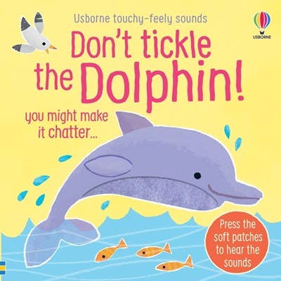 Don't Tickle the Dolphin! : Usborne