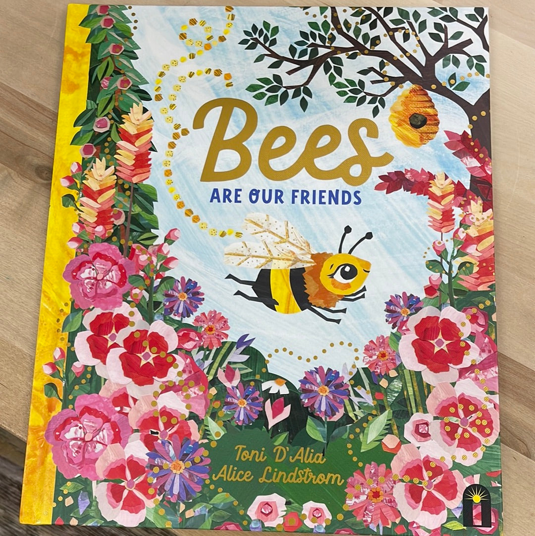 Bees Are Our Friends