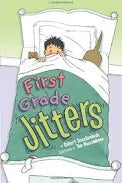 First Grade Jitters